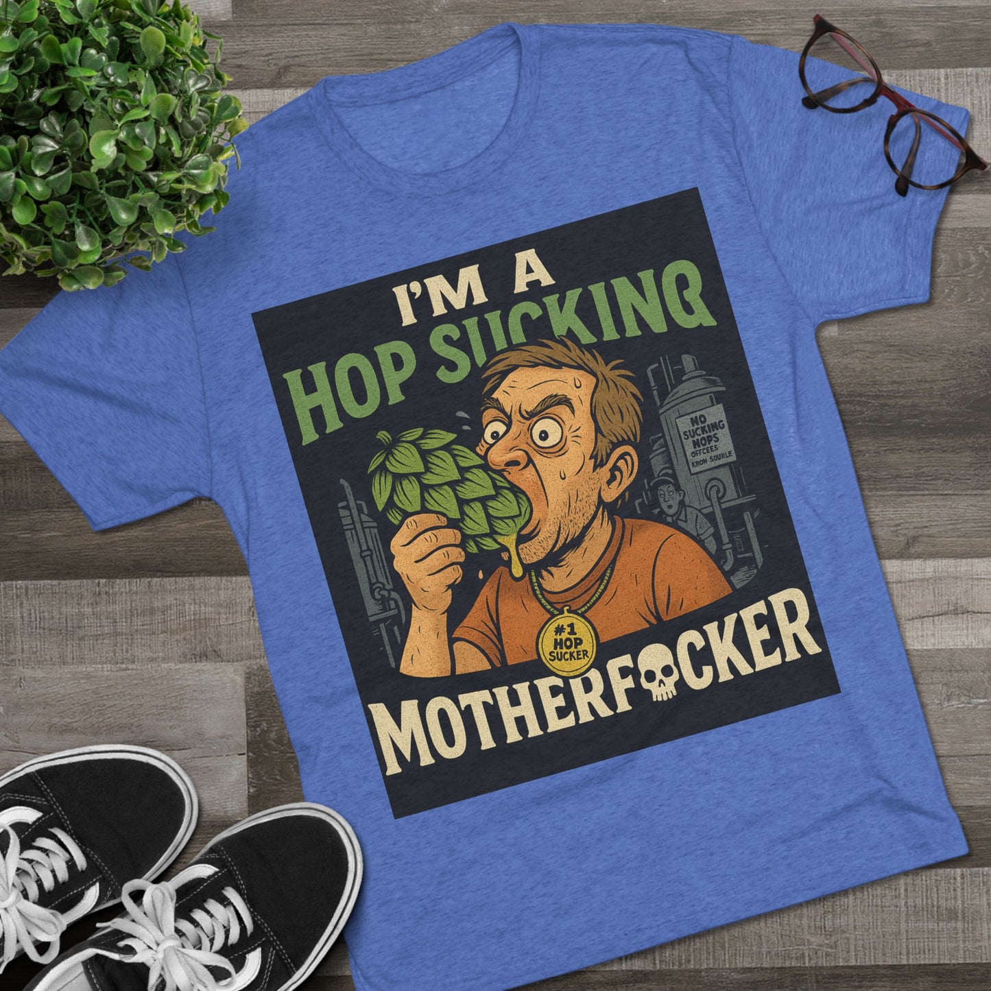 Hop Sucker- Funny