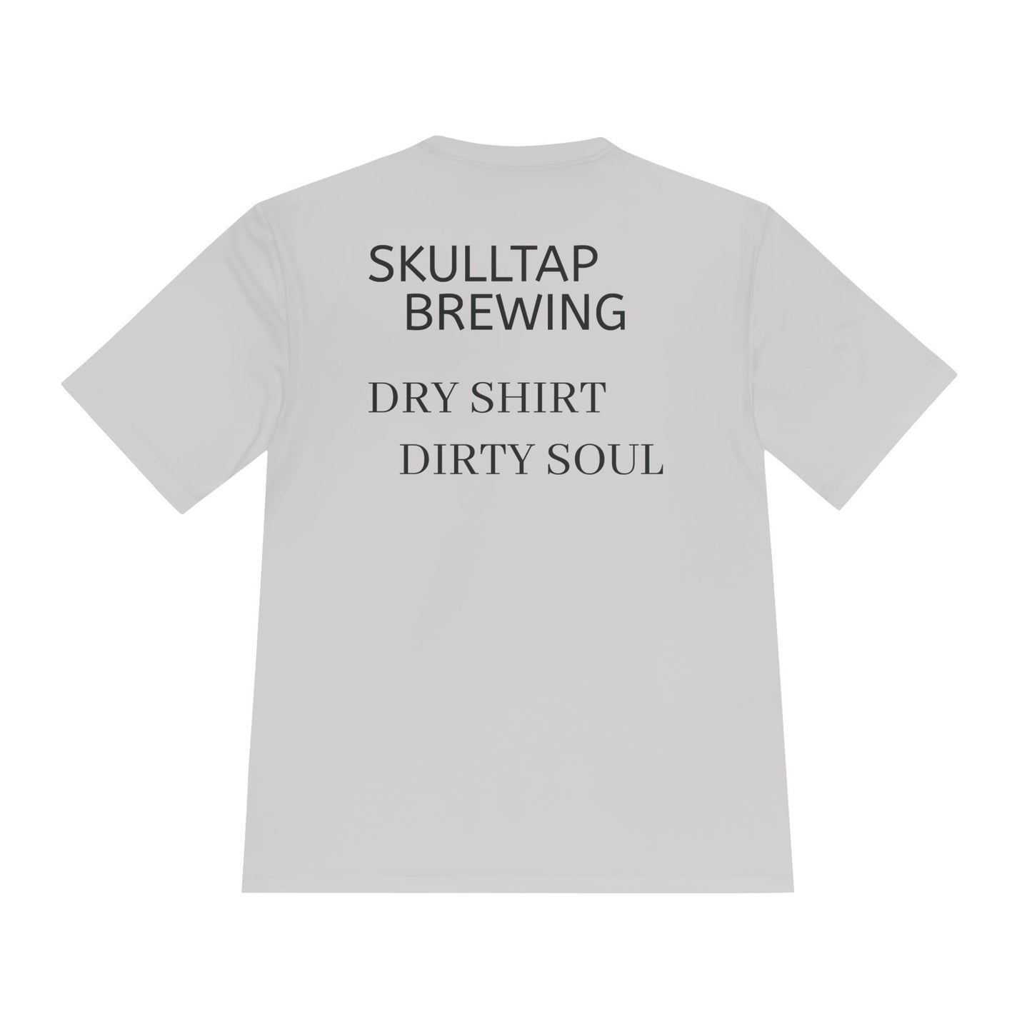 Dirty soul moister-wicking tee