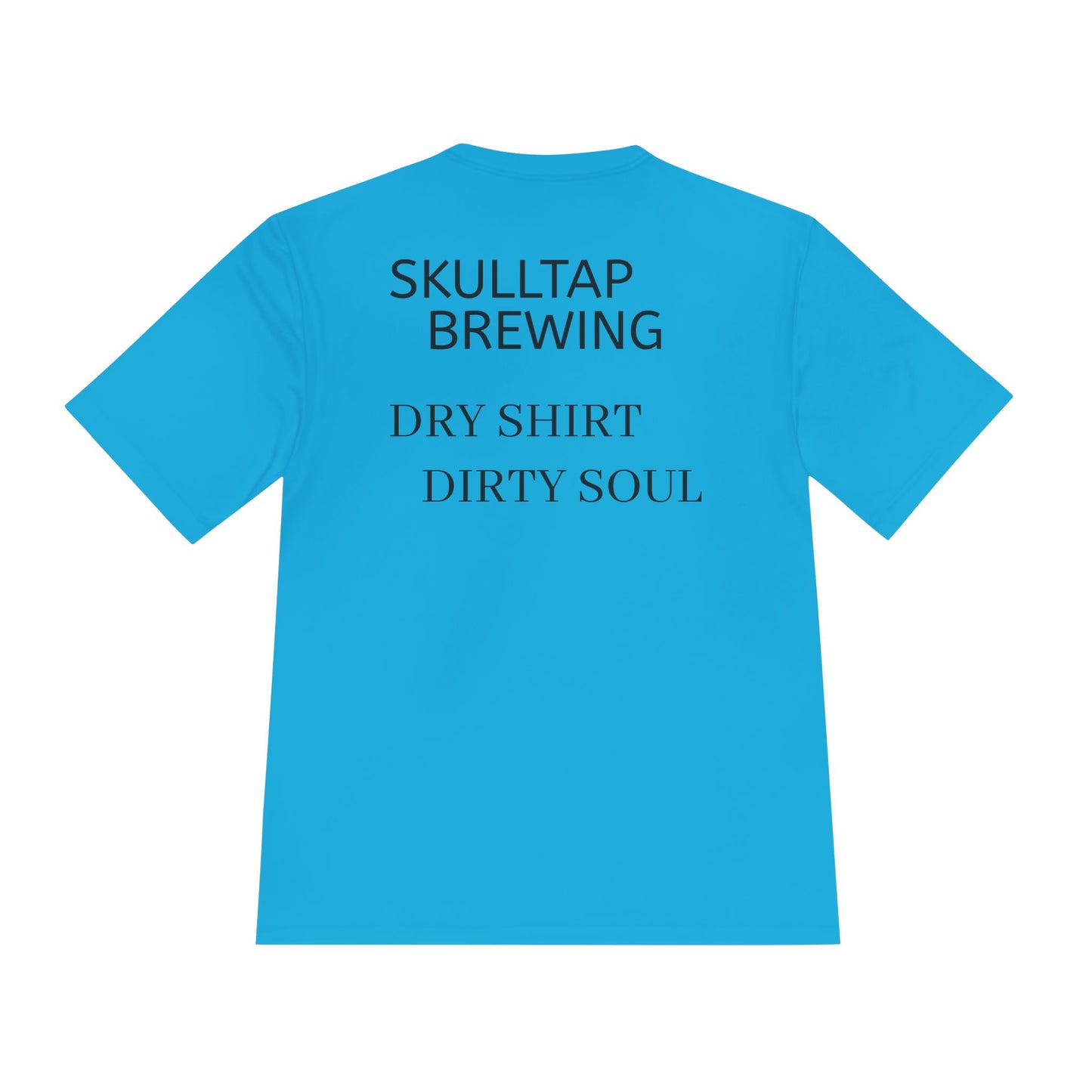 Dirty soul moister-wicking tee