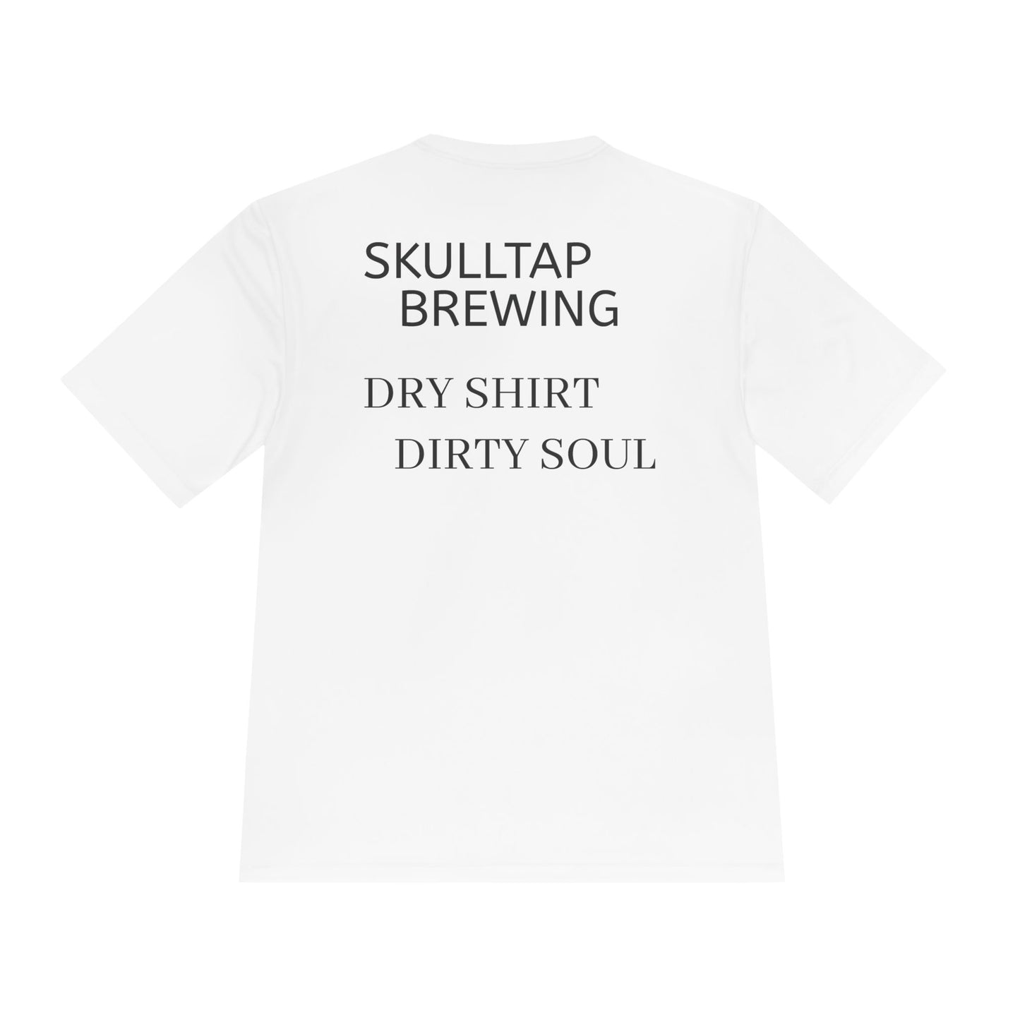 Dirty soul moister-wicking tee