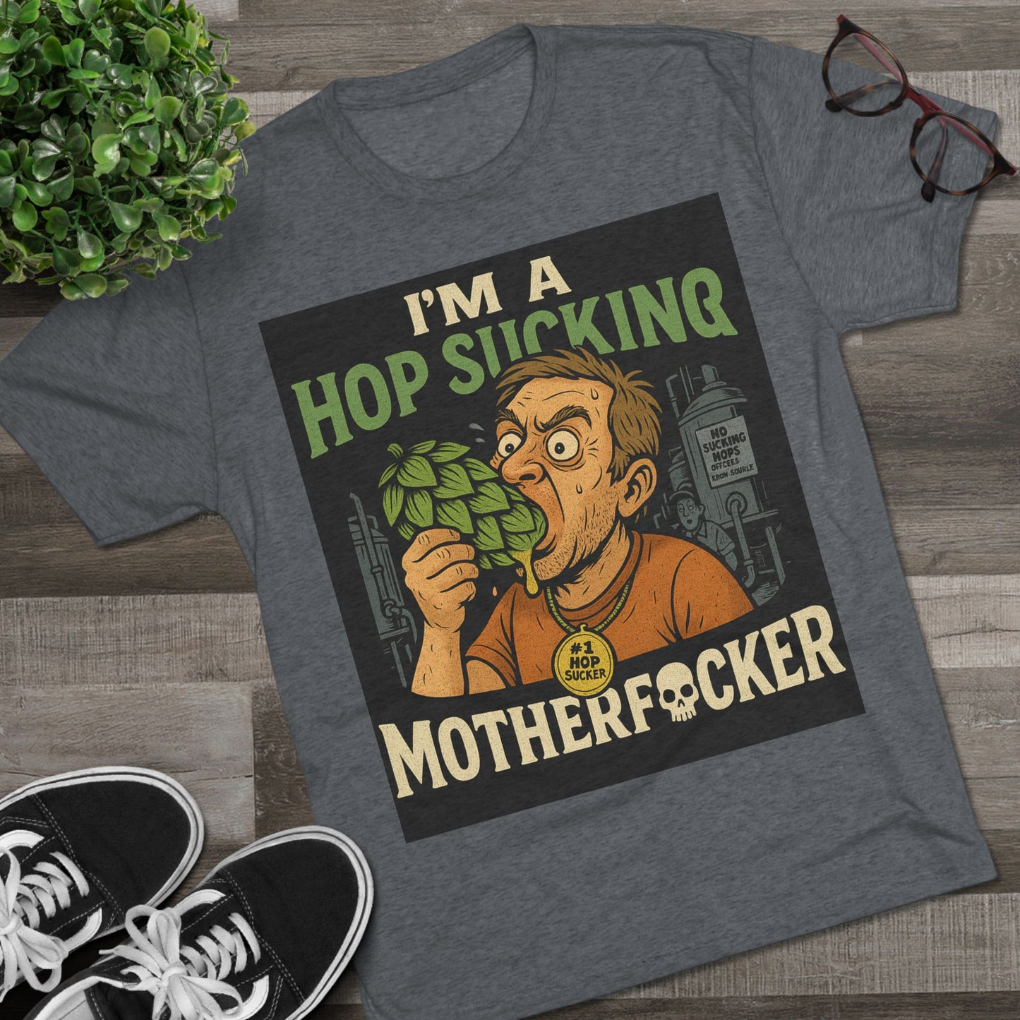 Hop Sucker- Funny